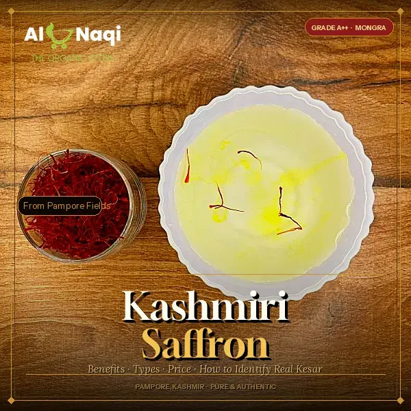 Kashmiri Saffron: Benefits, Types, Price & How to Identify Real Kesar (2026 Guide)